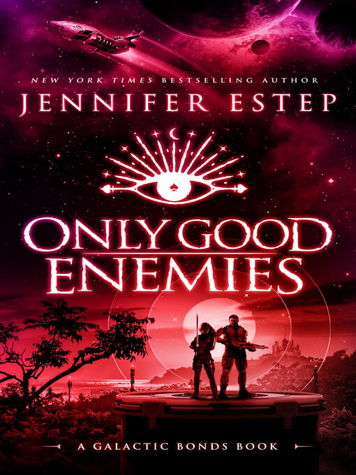 Title details for Only Good Enemies by Jennifer Estep - Available